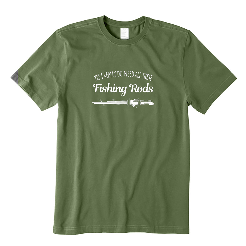 Need All These Fishing Rods T-Shirt