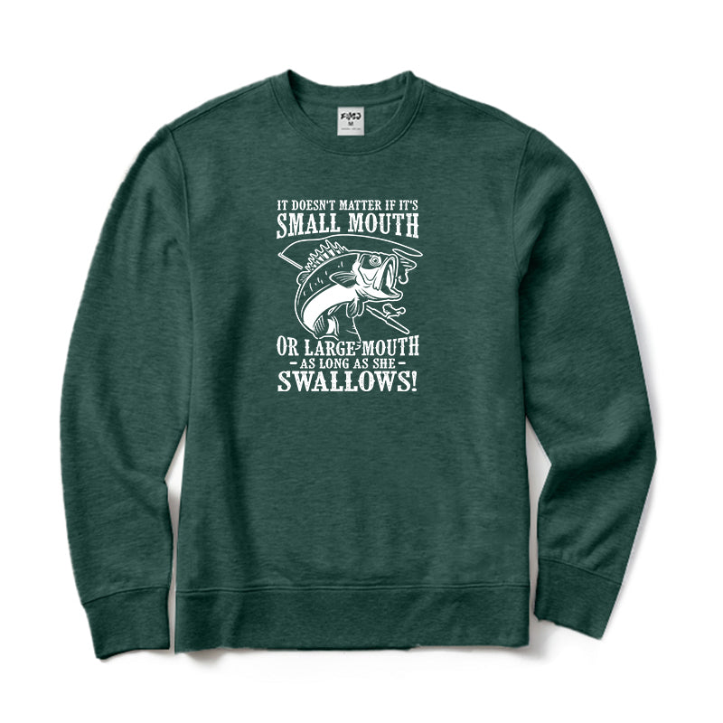 As Long As She Swallows! Crewneck Sweatshirt