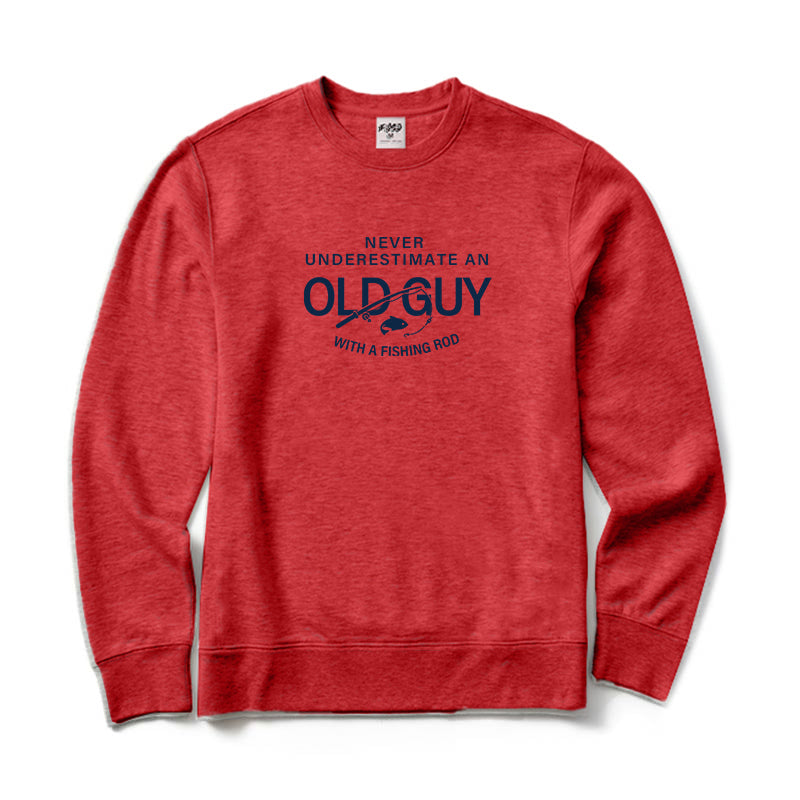 Never Underestimate An Old Guy with A Fishing Rod Crewneck Sweatshirt