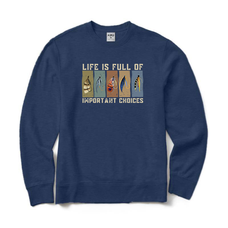 Life Is Full of Important Choices Crewneck Sweatshirt