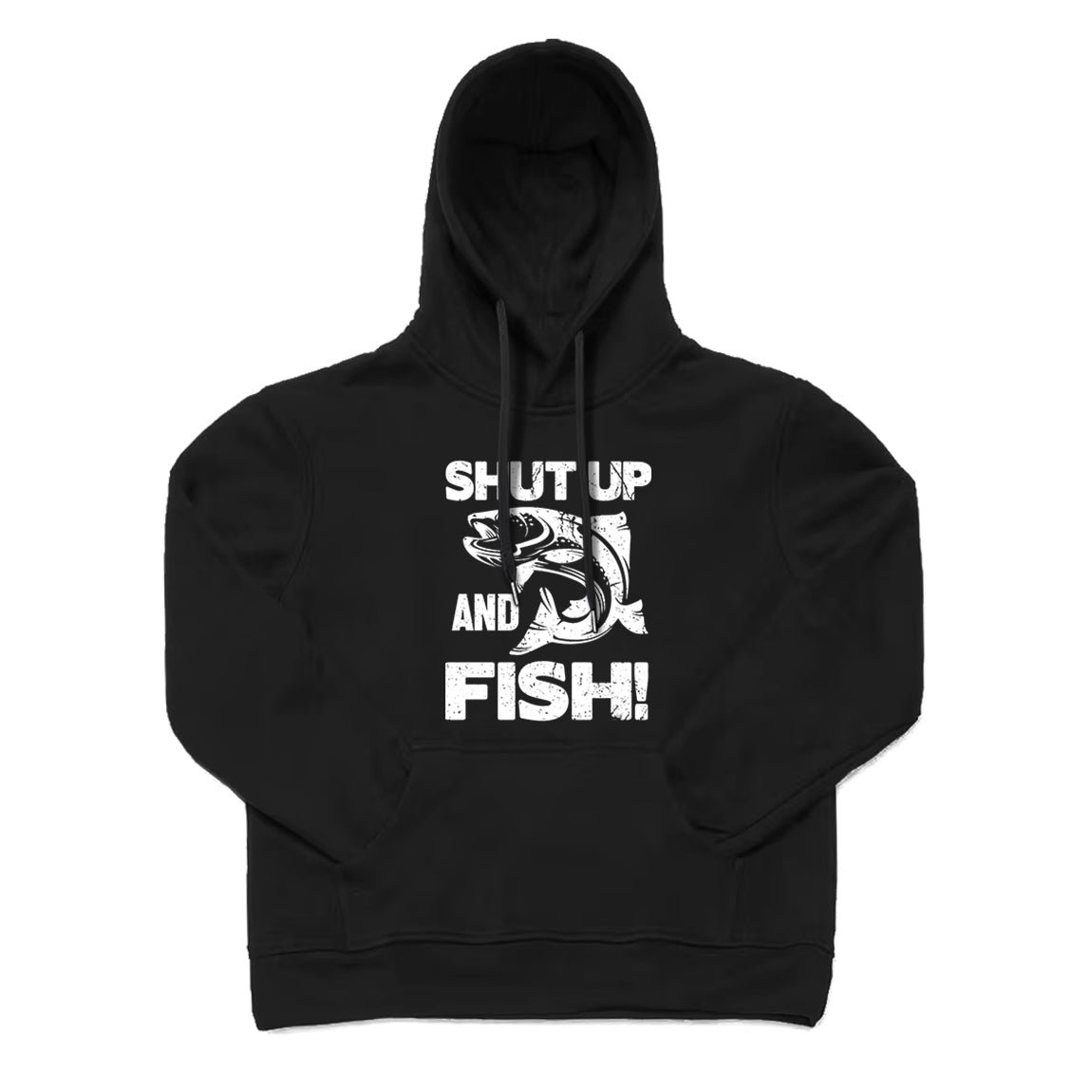 Shut Up and Fish Hoodie