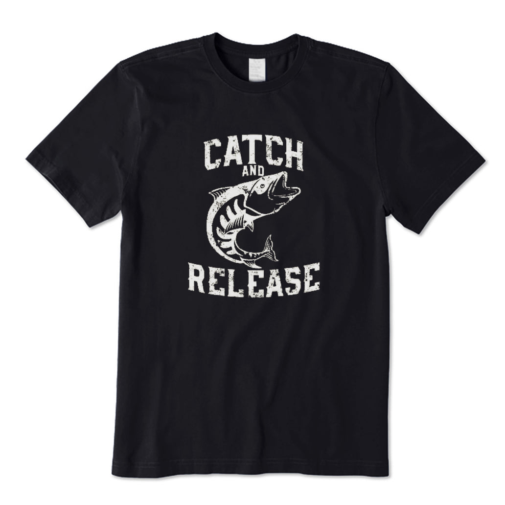 Catch and Release T-Shirt