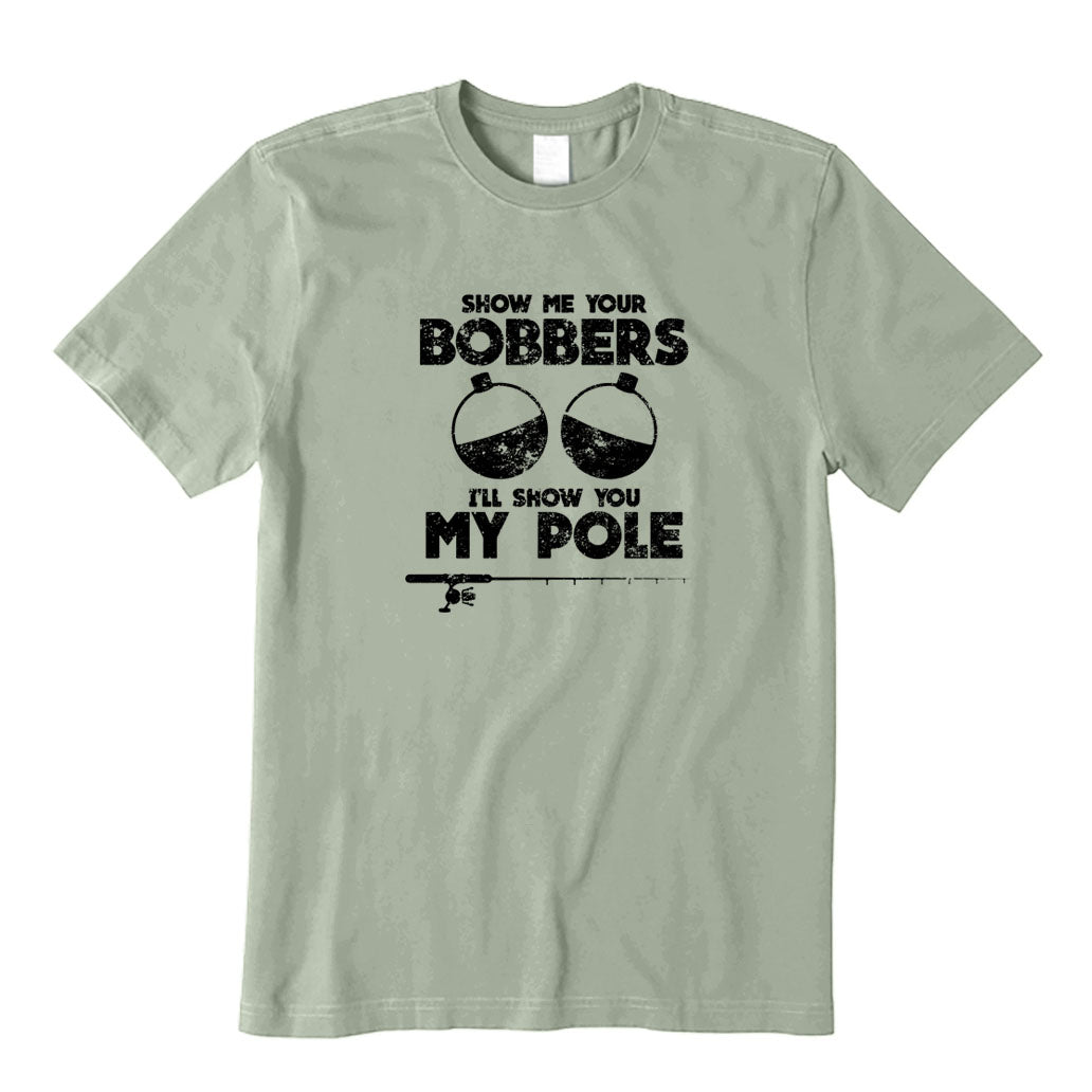 Show Me Your Bobbers T-Shirt