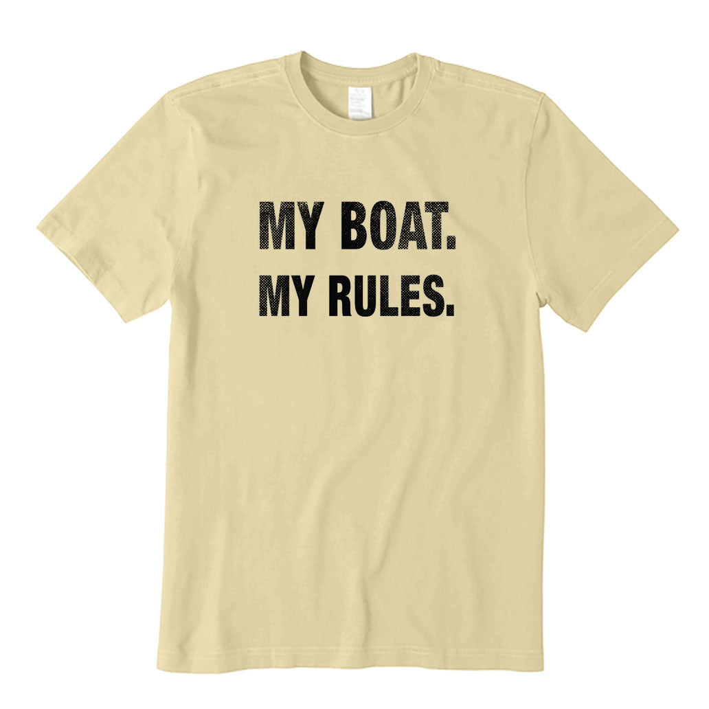 My Boat My Rules T-Shirt