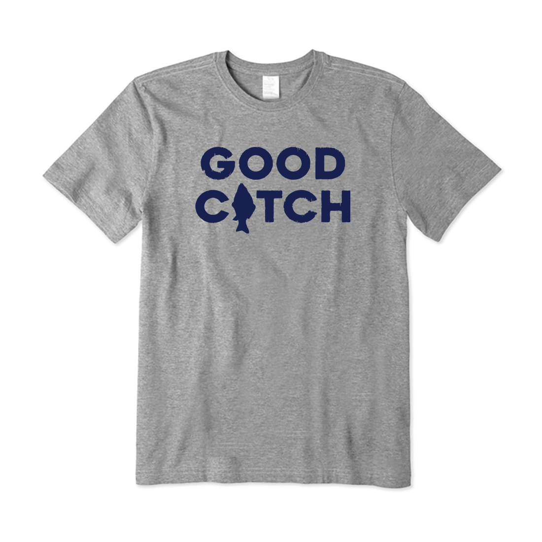 Good Catch T-Shirt