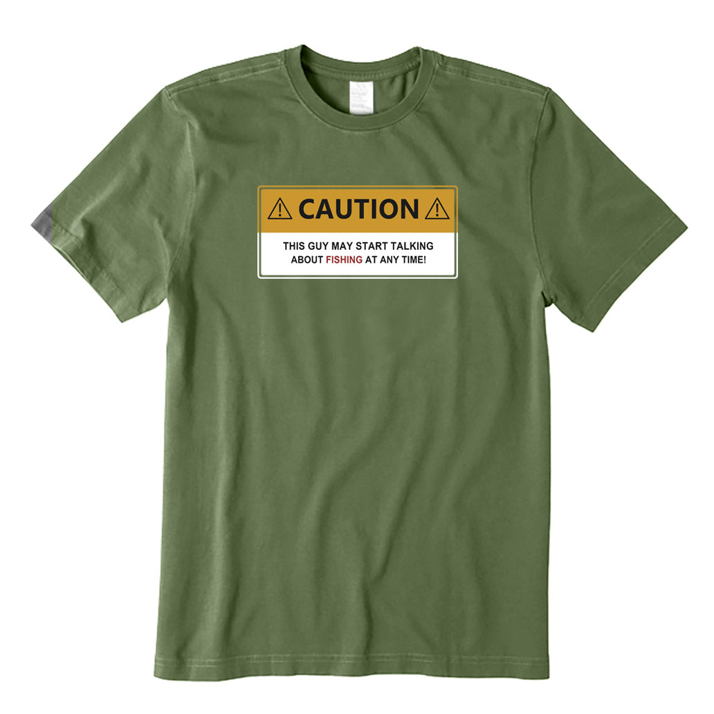 CAUTION May Start Talking Fishing T-Shirt