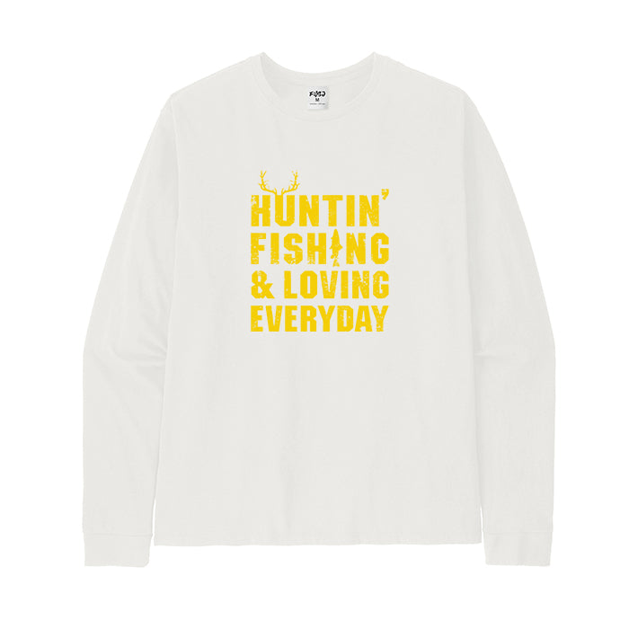 Hunting Fishing & Loving Everyday Long Sleeve T-Shirt