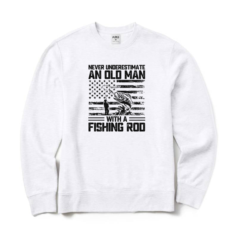 Never Underestimate An Old Man with A Fishing Rod Crewneck Sweatshirt