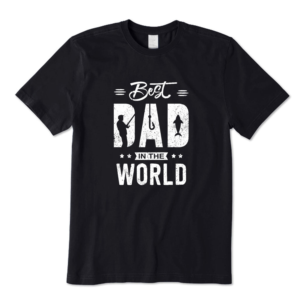 Best Dad in The World T-Shirt