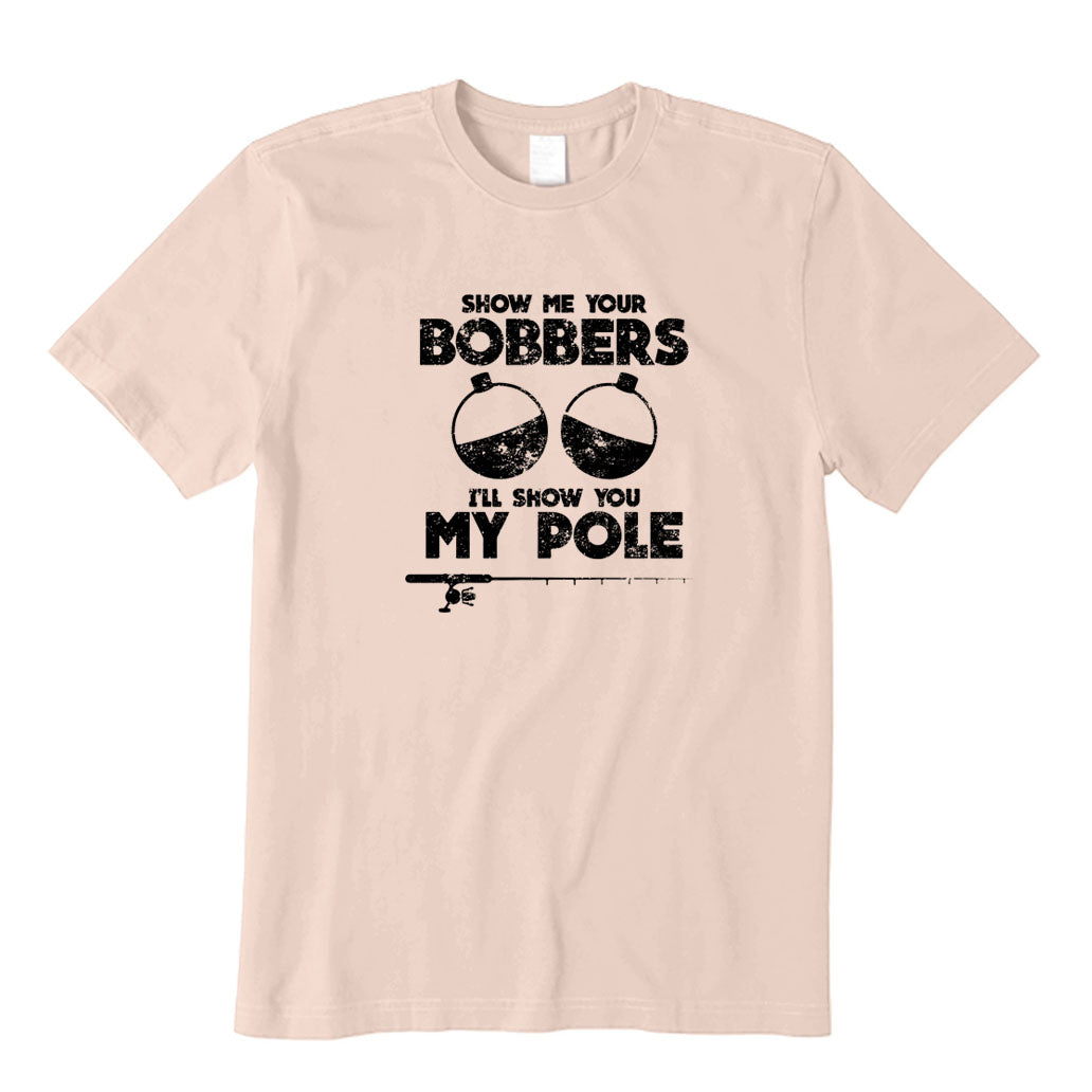 Show Me Your Bobbers T-Shirt