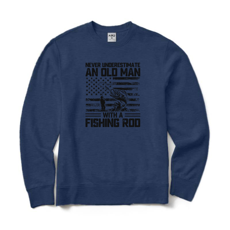 Never Underestimate An Old Man with A Fishing Rod Crewneck Sweatshirt