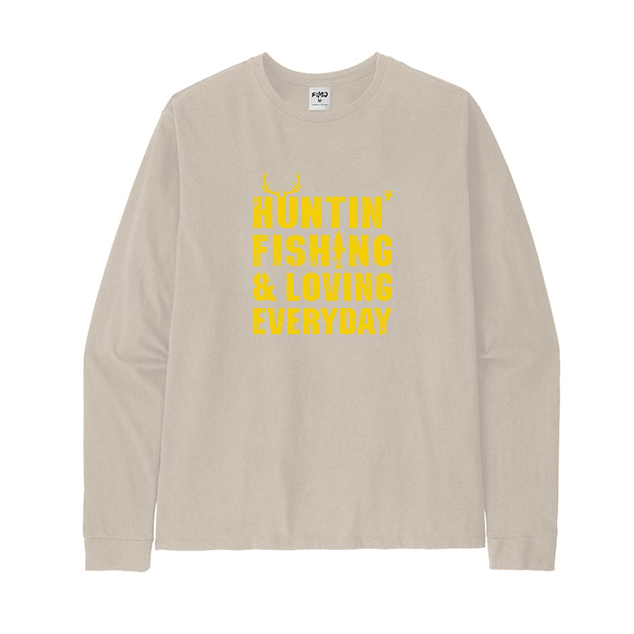 Hunting Fishing & Loving Everyday Long Sleeve T-Shirt