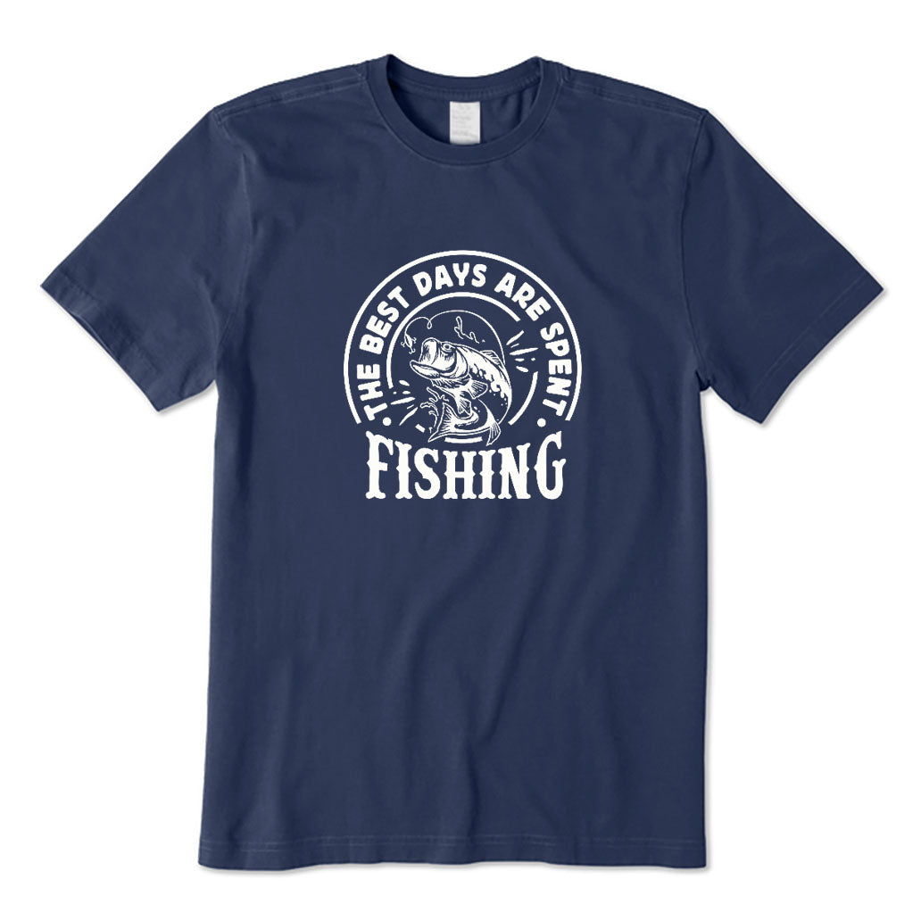 The Best Days Are Spent Fishing T-Shirt