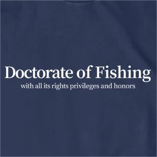 Doctorate of Fishing T-Shirt