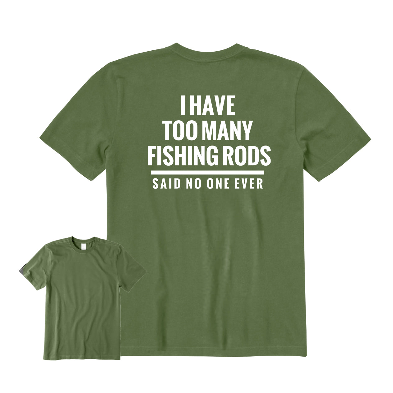 I Have Too Many Fishing Rods Back Graphic T-Shirt