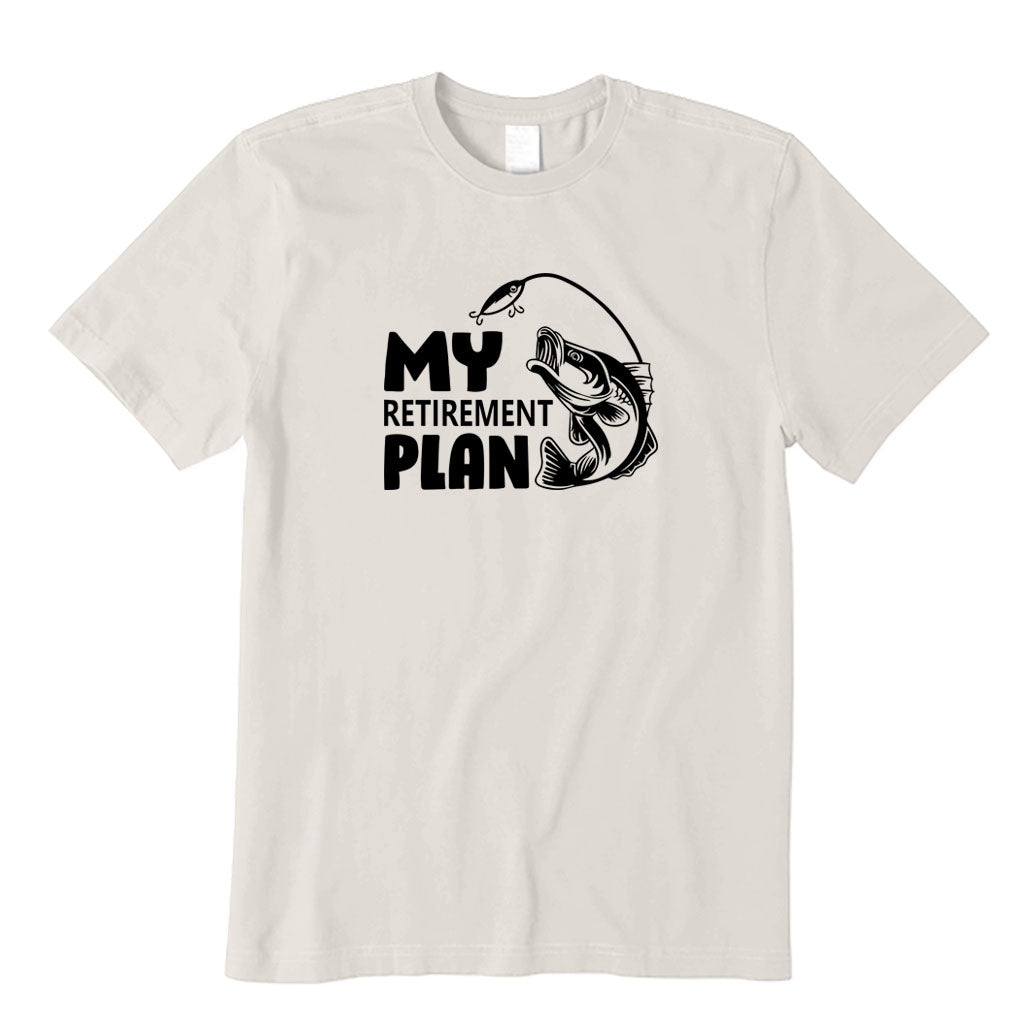 My Retirement Plan T-Shirt