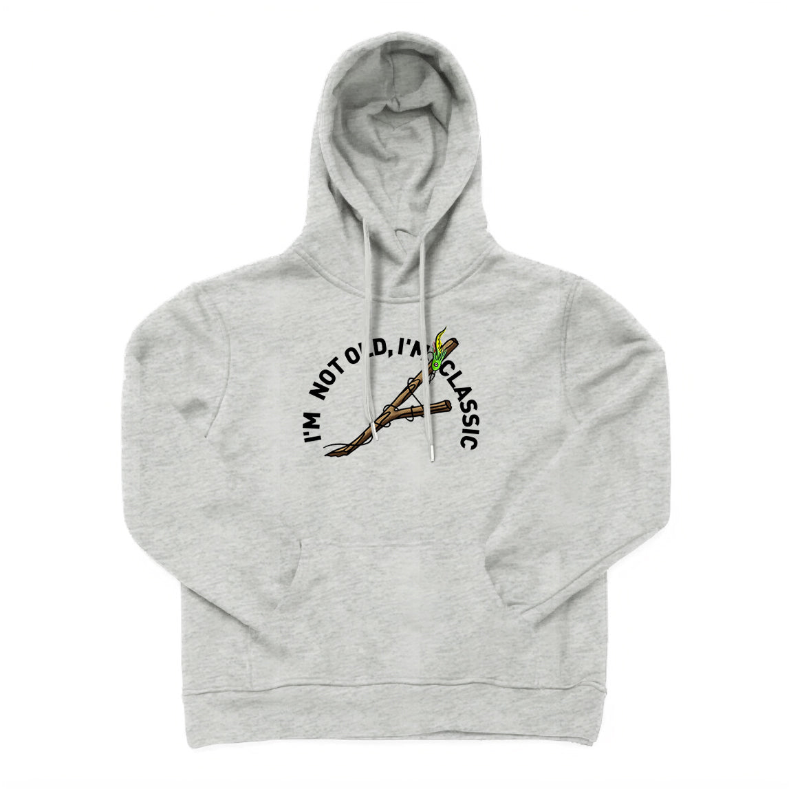 I'm Not Old I'm Classic Hoodie