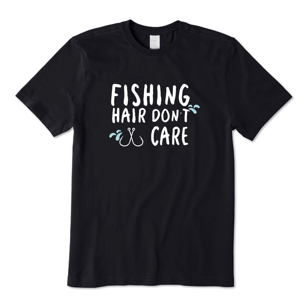 Fishing Hair Don't Care T-Shirt