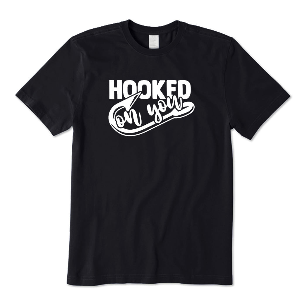 Hooked on You T-Shirt