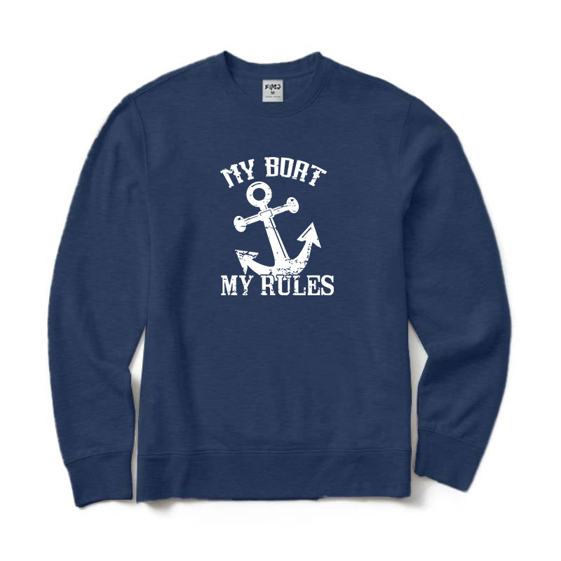 My Boat My Rules Crewneck Sweatshirt