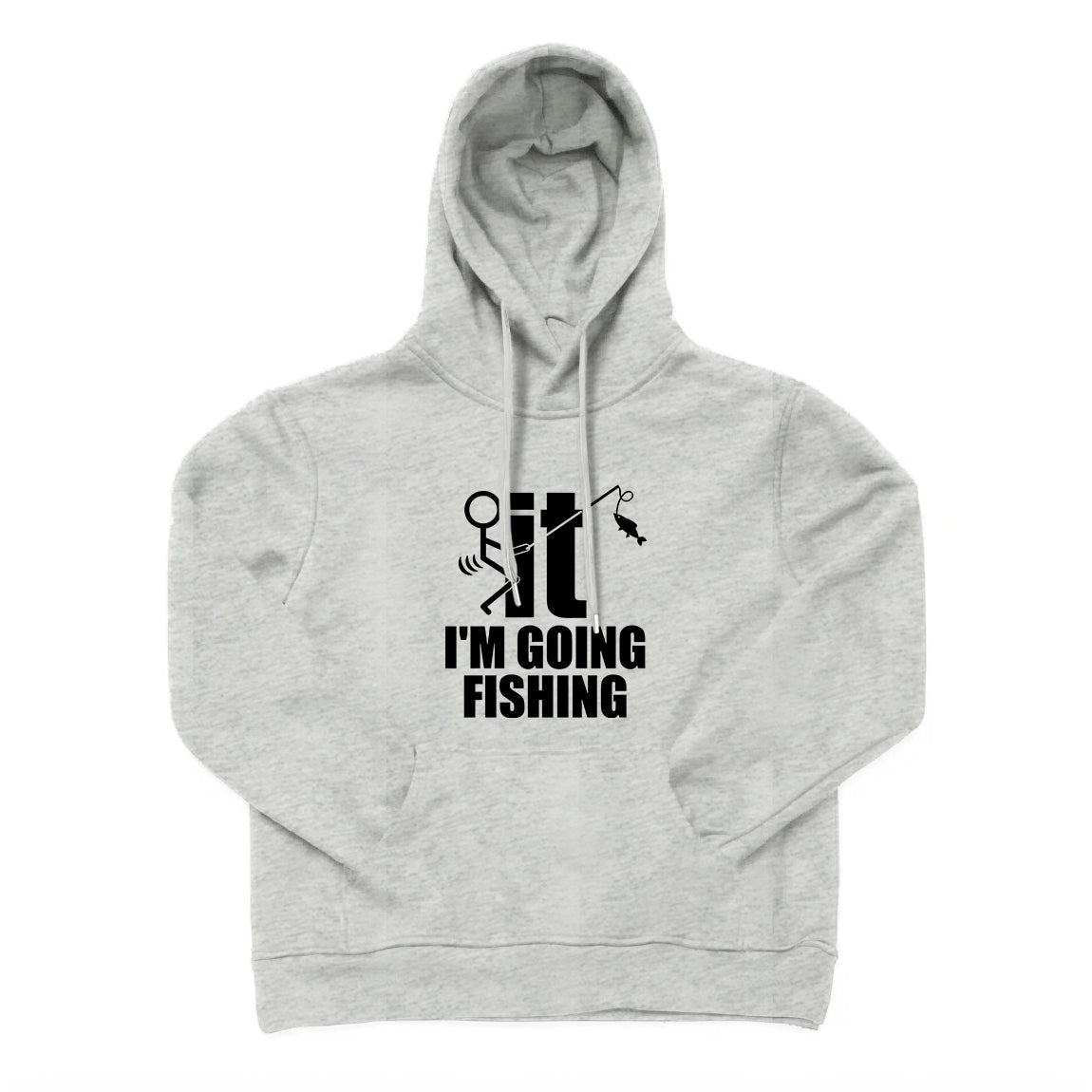 I'm Going Fishing Hoodie