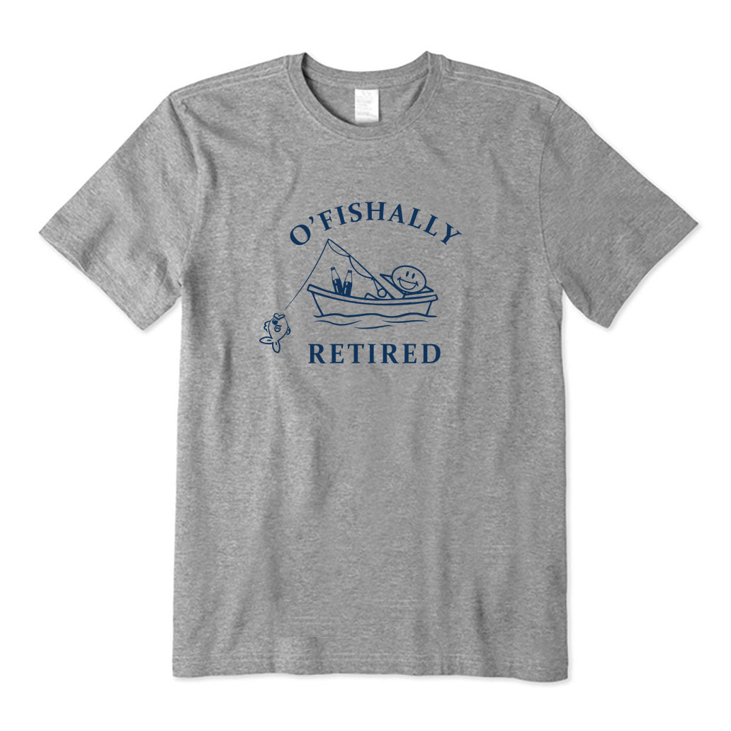 O'fishally Retired T-Shirt