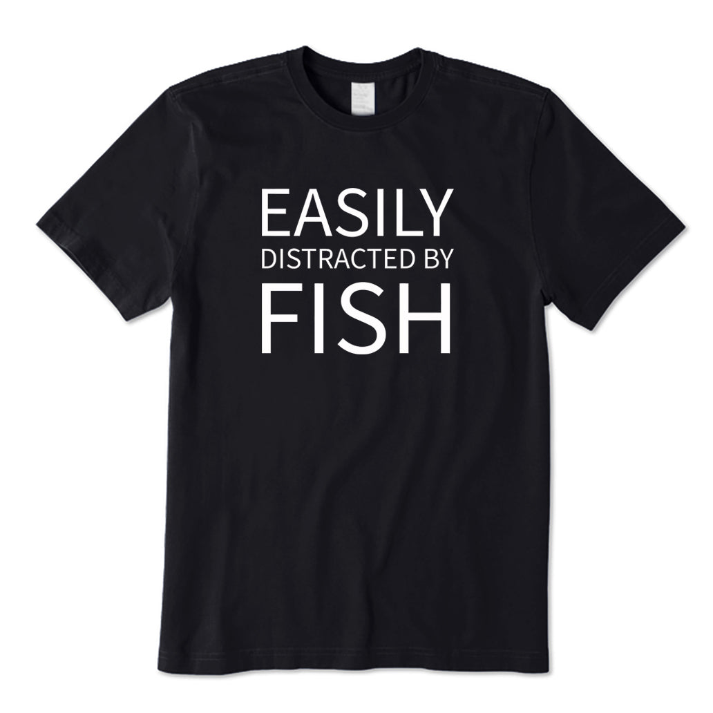 Easily Distracted By Fish T-Shirt