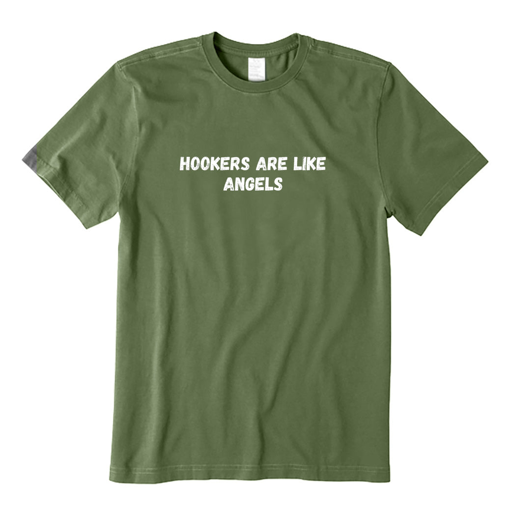 Hookers Are Like Angels T-Shirt