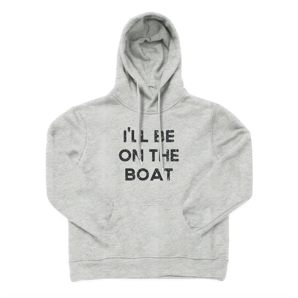 I'll Be on The Boat Hoodie