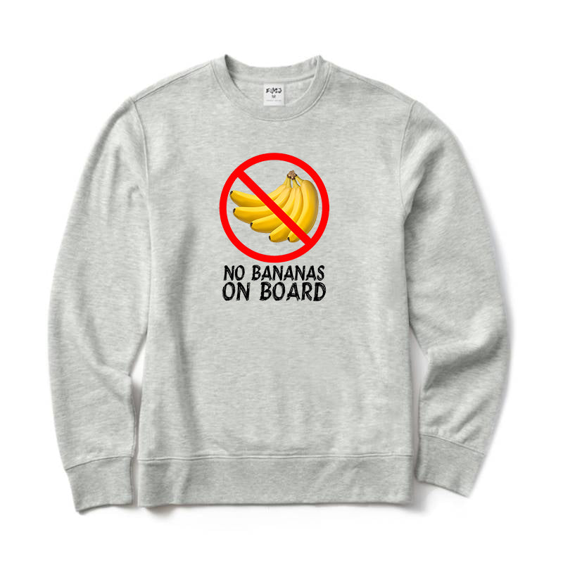 NO BANANA ON BOARD Crewneck Sweatshirt