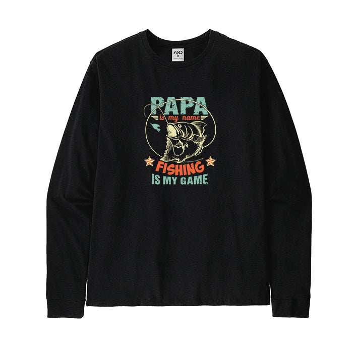 Papa Is My Name Fishing Is My Game Long Sleeve T-Shirt