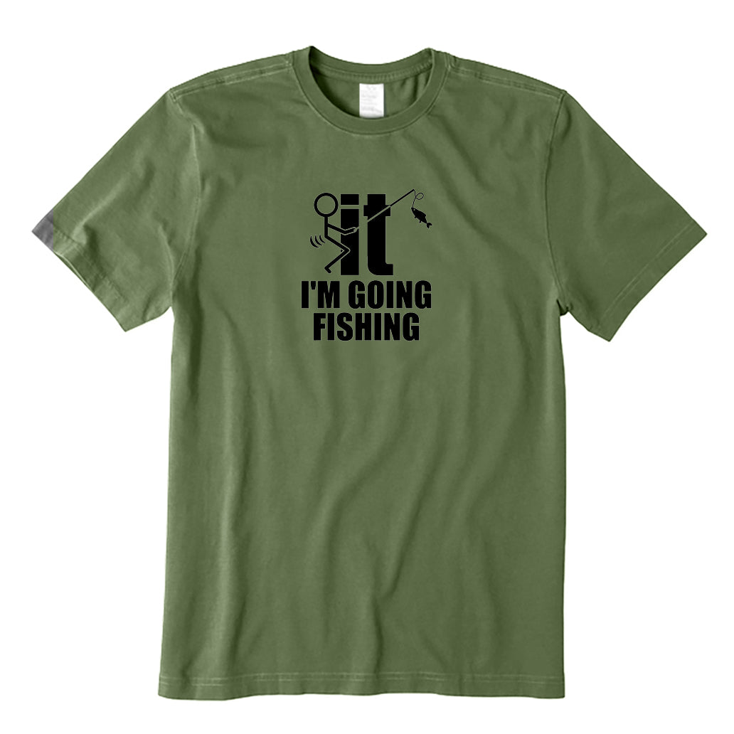 FIT I'm Going Fishing T-Shirt