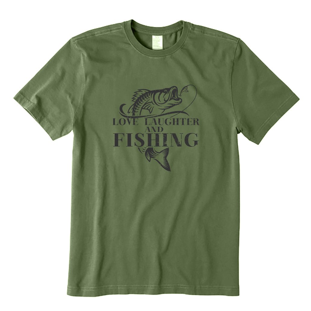 Love Laughter and Fishing T-Shirt