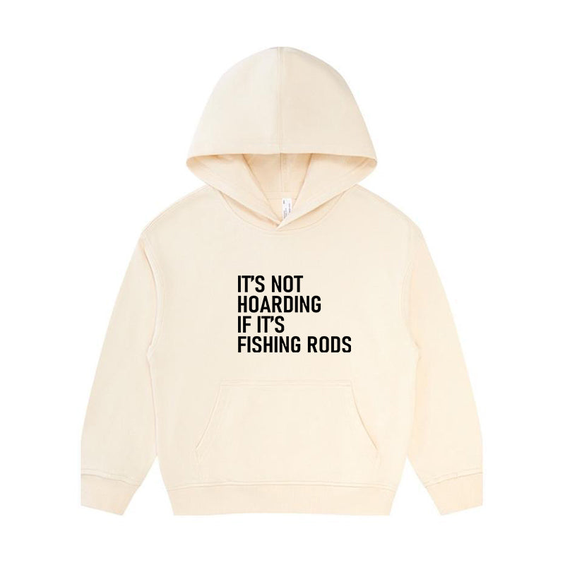 It's Not Hoarding If It's Fishing Rods Kid's Hoodie