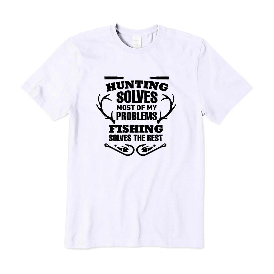 Hunting Solves Most Of My Problems Fishing Solves The Rest T-Shirt