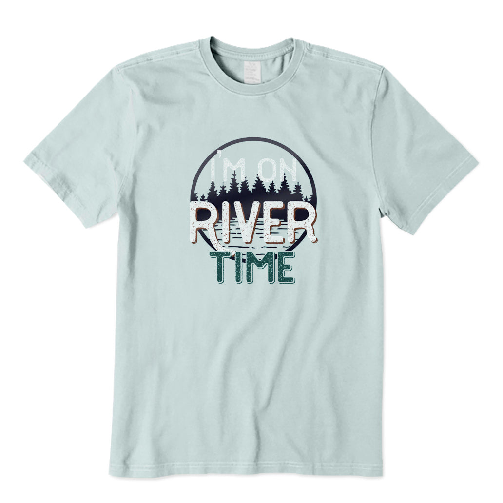 I'm on River Time T-Shirt