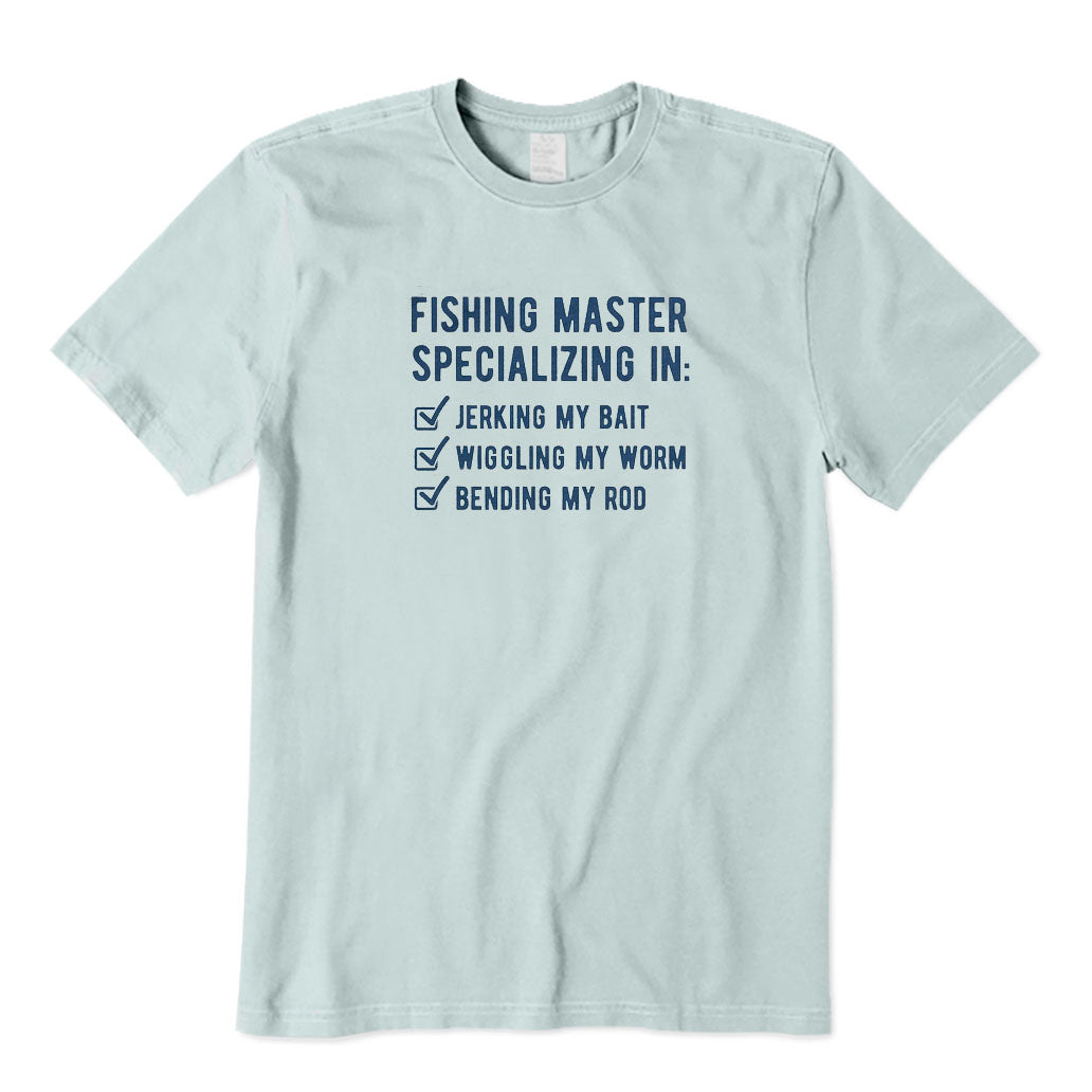 Fishing Master Specializing in T-Shirt