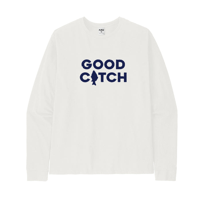 GOOD CATCH Long Sleeve T-Shirt