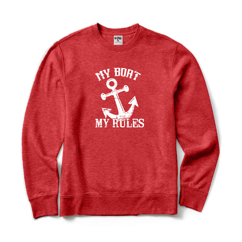 My Boat My Rules Crewneck Sweatshirt