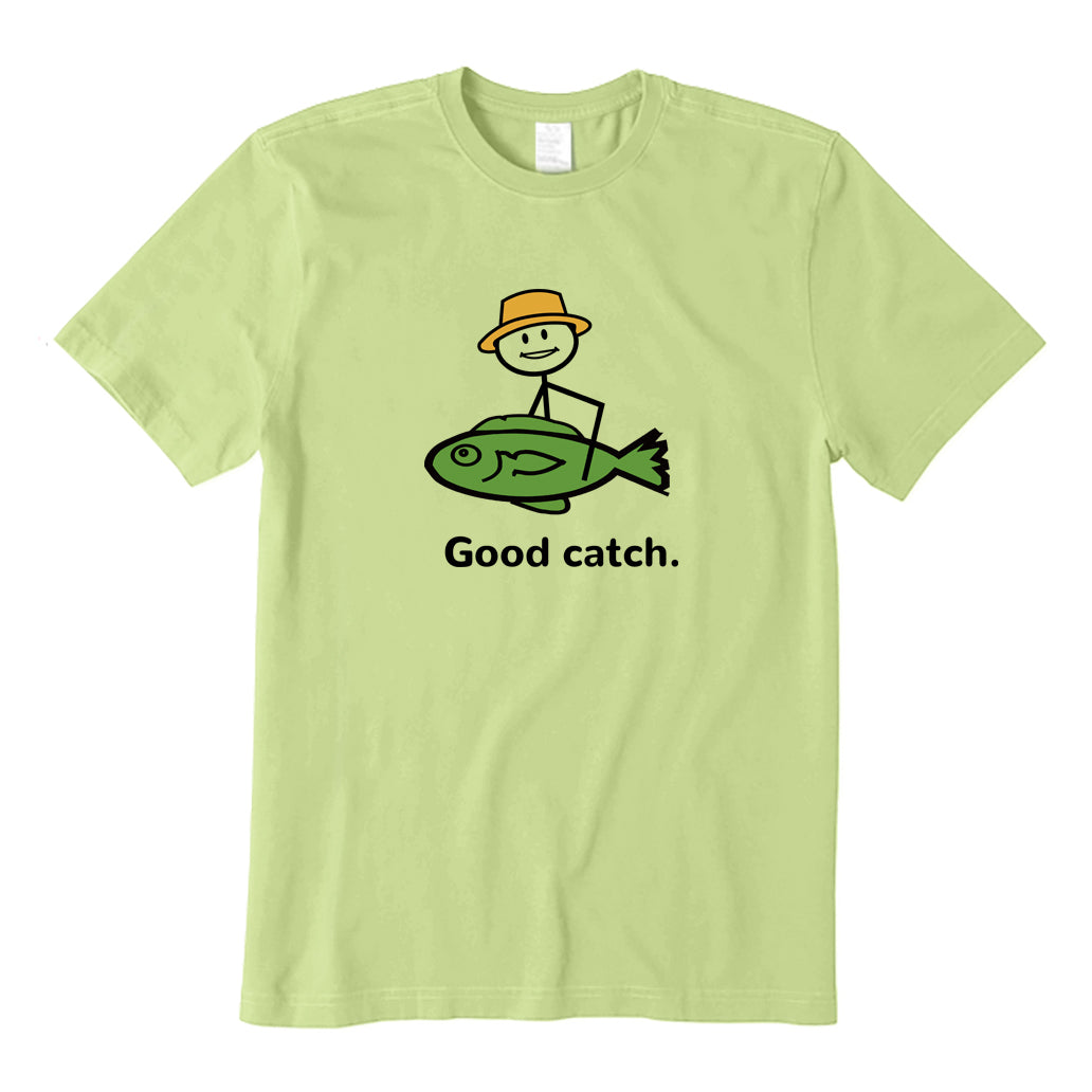 Good Catch T-Shirt