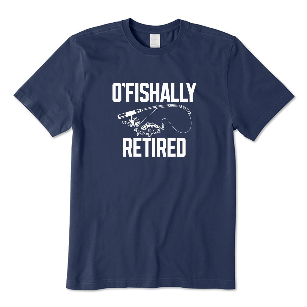 O'fishally Retired T-Shirt