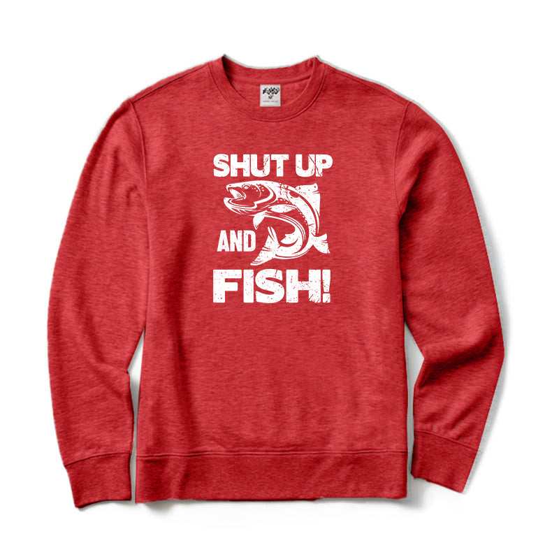 Shut Up and Fish Crewneck Sweatshirt