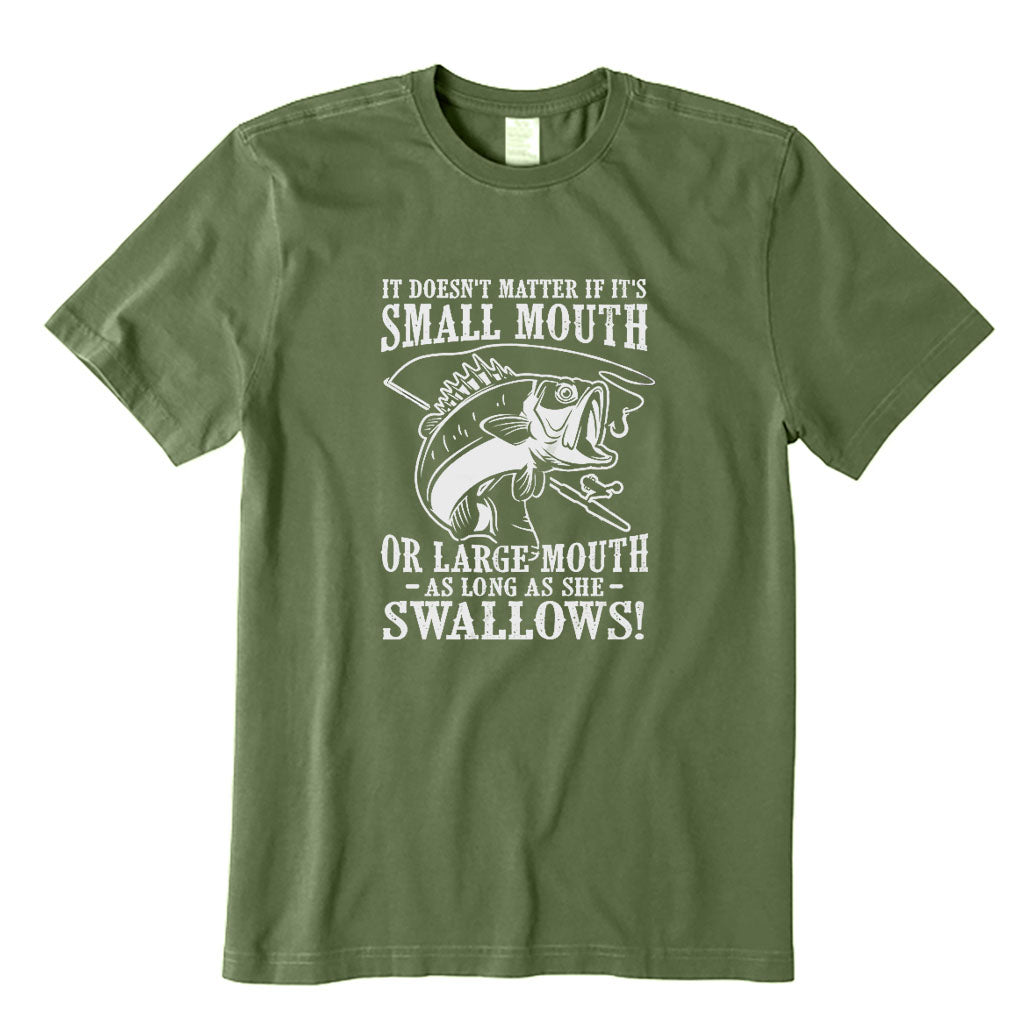 As Long As She Swallows! T-Shirt