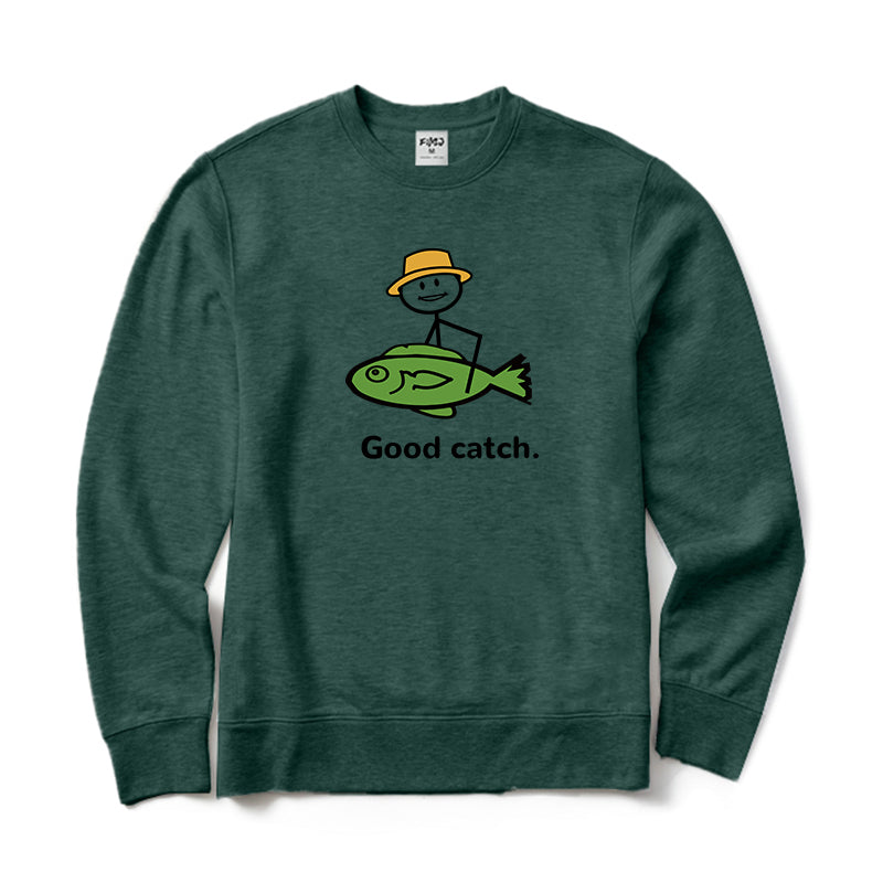 Good Catch Crewneck Sweatshirt