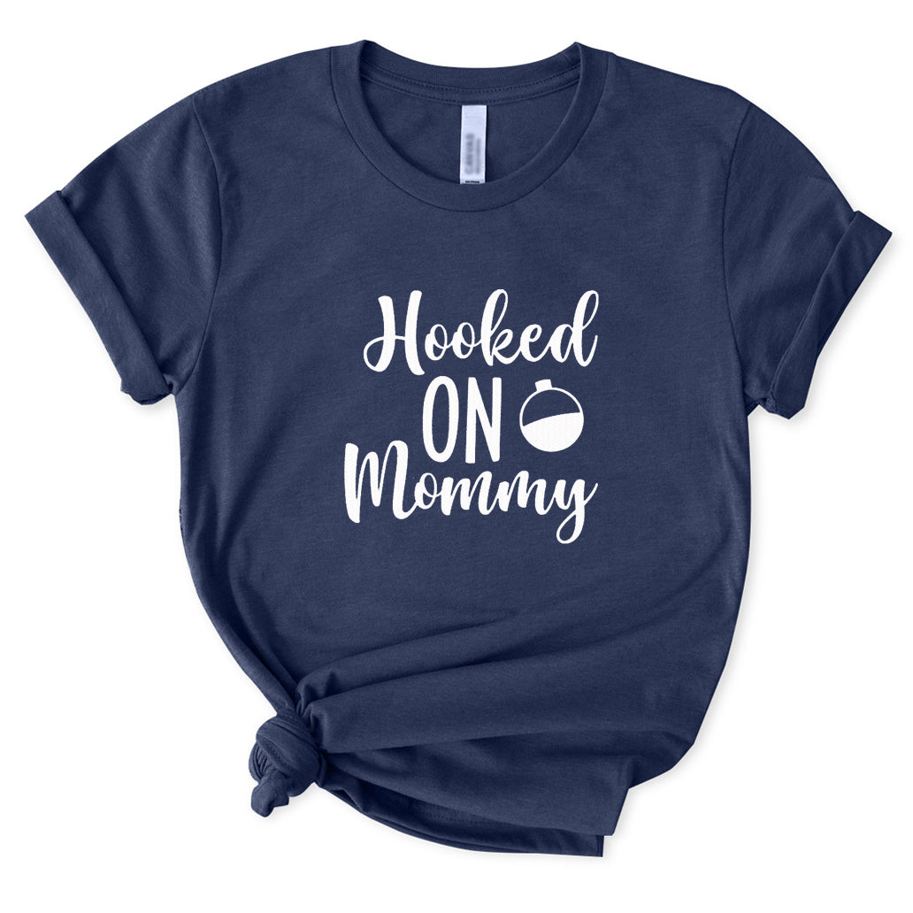 Hooked on Mommy T-Shirt for Women