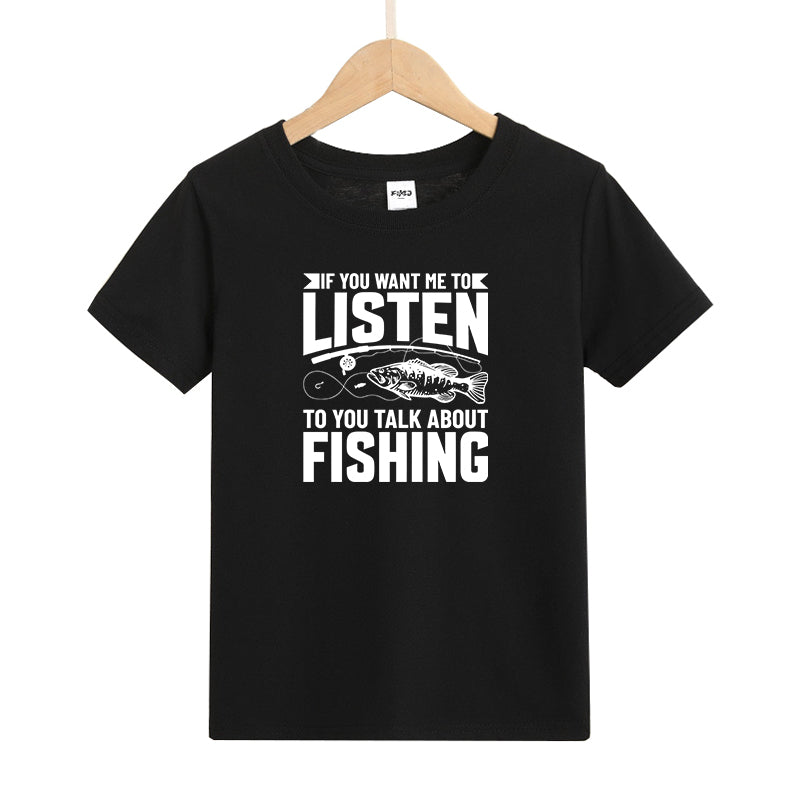 To You Talk about Fishing Kids T-Shirt