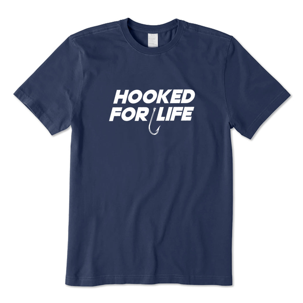 Hooked for Life T-Shirt