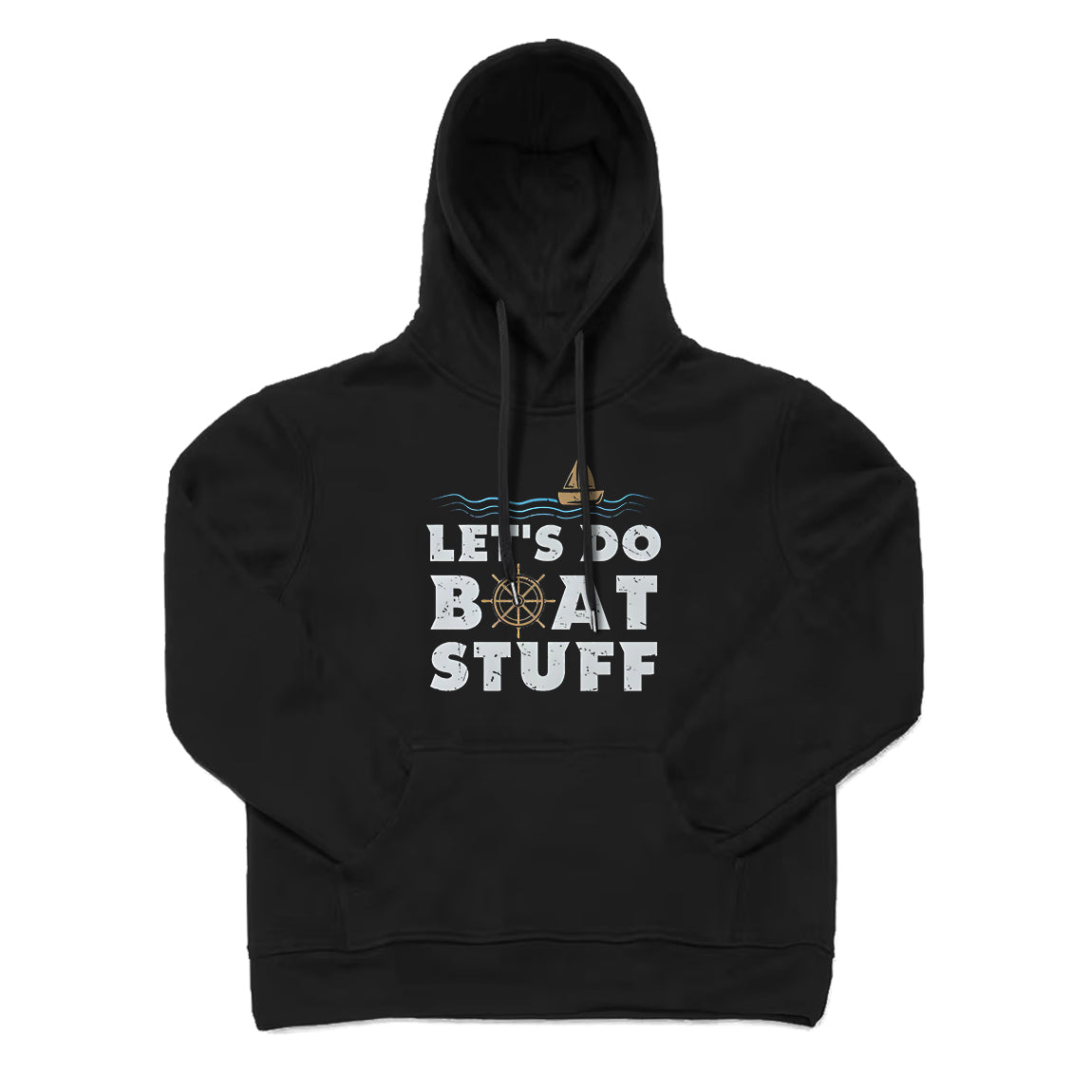 Let's Do Boat Stuff Hoodie