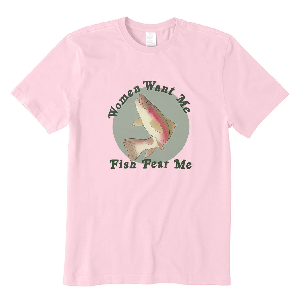 Women Want Me Fish Fear Me T-Shirt