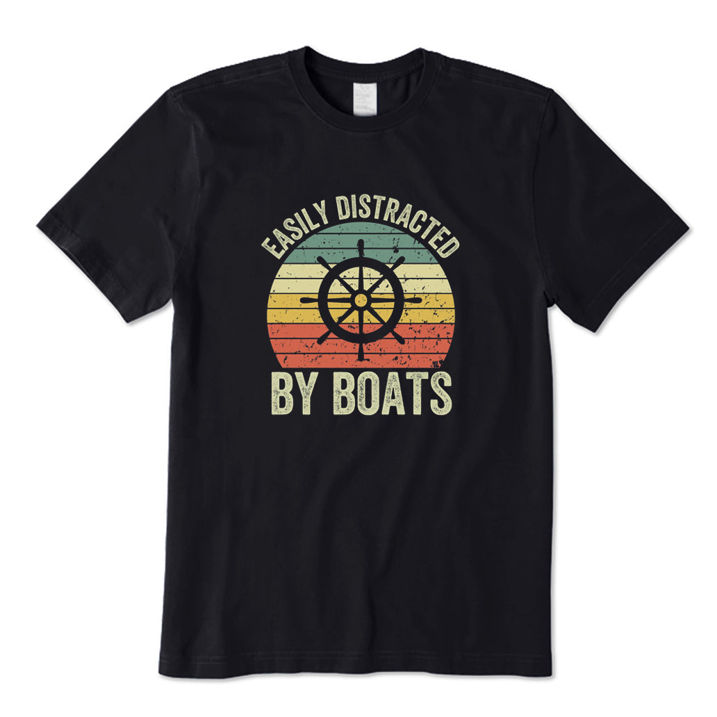 Easily Distracted By Boats T-Shirt